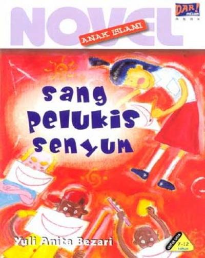 Novel Anak Islami: Sang Pelukis Senyum