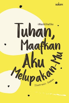 Tuhan, Maafkan Aku Melupakan-Mu - Hc