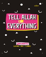 Tell Allah For Everything-Hc