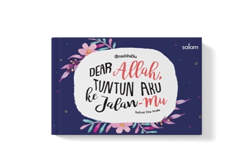 Dear Allah, Tuntun Aku Ke Jalan-Mu - Hc