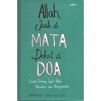 Allah Jauh Di Mata Dekat Di Doa -Hc