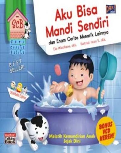 Scb Aku Bisa Mandi Sendiri Dan Enam Cerita Menarik Lainnya