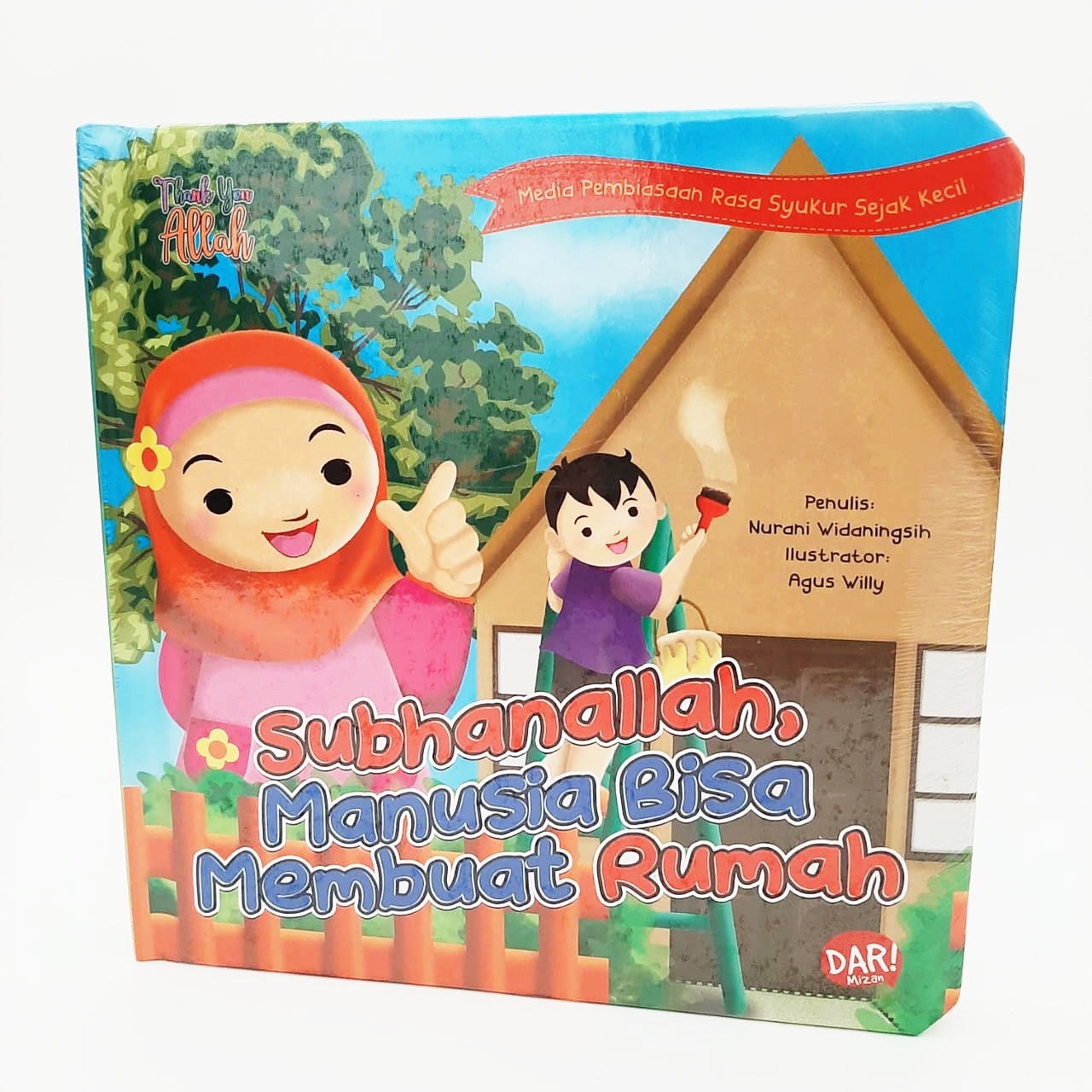 Scb: Subhanallah, Manusia Bisa Membuat Rumah (Boardbook)