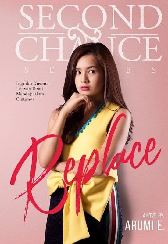 Second Chance Series : Replace [arumi E.]