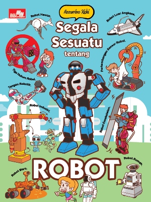 Segala Sesuatu Tentang Robot