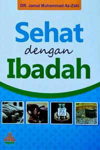 Sehat Dengan Ibadah