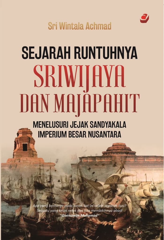 Sejarah Runtuhnya Sriwijaya  Dan  Majapahit