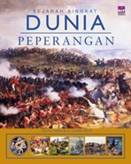 Sejarah Singkat Dunia : Peperangan