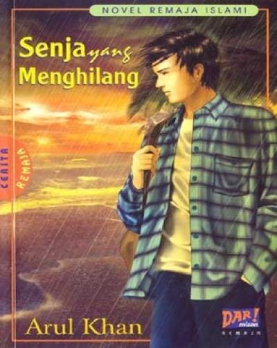 Novel Remaja Islami: Senja Yang Menghilang