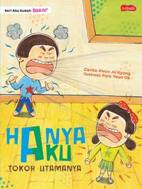 Seri Aku Sudah Besar : Hanya Aku Tokoh Utamanya