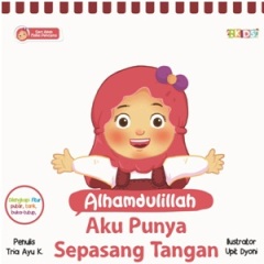 Seri Amp: Alhamdulillah Aku Punya Sepasang Tangan (Boardbook)