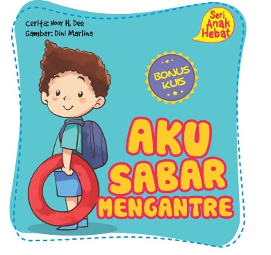 Seri Anak Hebat: Aku Sabar Mengantre (Board Book)