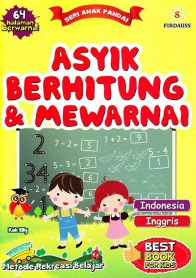 Seri Anak Pandai Asyik Berhitung  Dan  Mewarnai