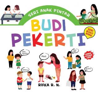 Seri Anak Pintar: Budi Pekerti