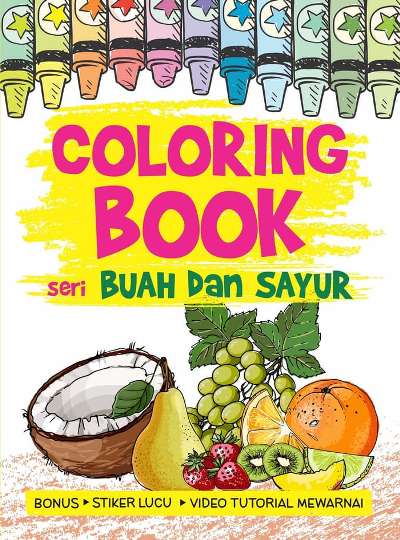 Seri Buah Dan Sayur: Coloring Book