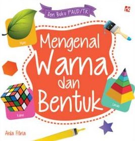 Seri Buku Paud/tk Mengenal Warna Dan Bentuk
