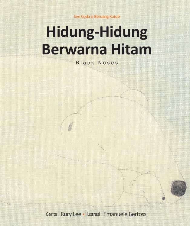 Seri Coda Si Beruang Kutub: Hidung-Hidung Berwarna Hitam