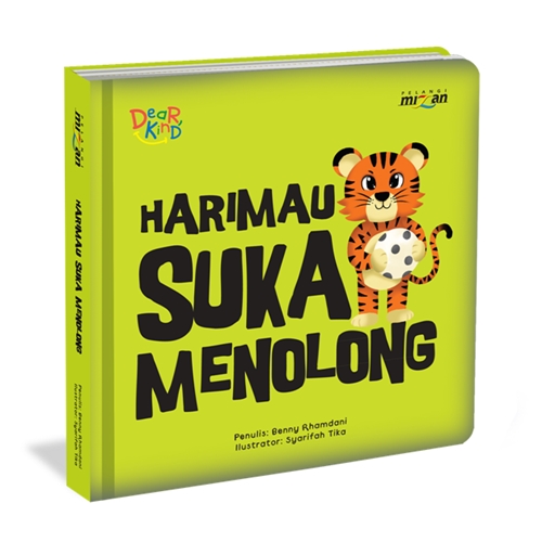 Seri Dear Kind: Harimau Suka Menolong (Boardbook)
