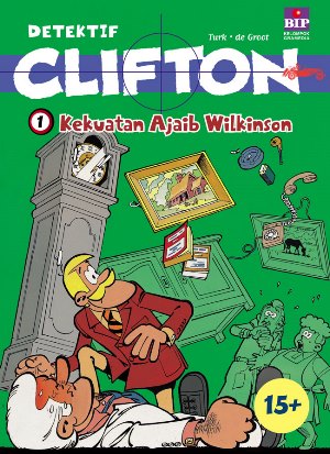 Seri Detektif Clifton 01 : Kekuatan Ajaib Wilkinson [turk De Groot]
