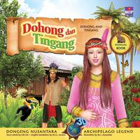 Seri Dongeng 3d Nusantara: Dohong Dan Tingang