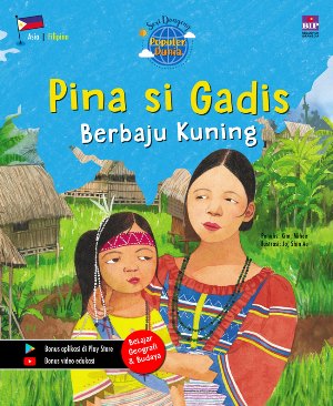 Seri Dongeng Populer Dunia : Pina Si Gadis Berbaju Kuning [kim, Mihee]