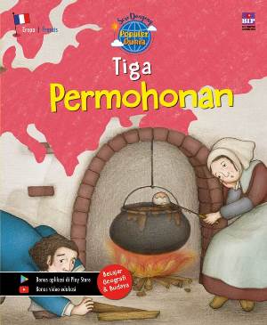 Seri Dongeng Populer Dunia : Tiga Permohonan