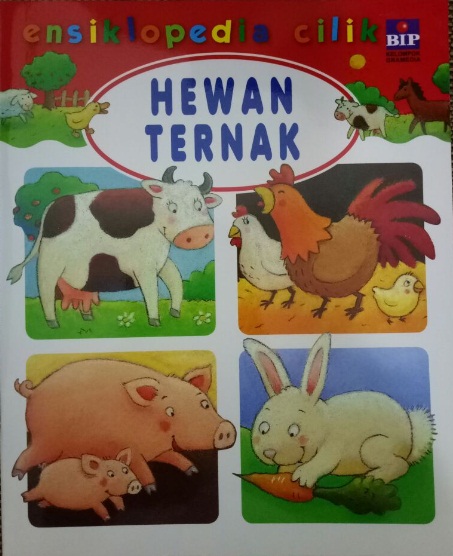 Seri Ensiklopedia Cilik : Hewan Ternak
