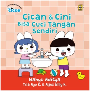 Seri Fun Cican: Cican & Cini Bisa Cuci Tangan Sendiri (Boardbook)