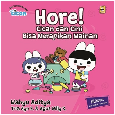 Seri Fun Cican: Hore! Cican Dan Cini Bisa Merapikan Mainan (Boardbook)