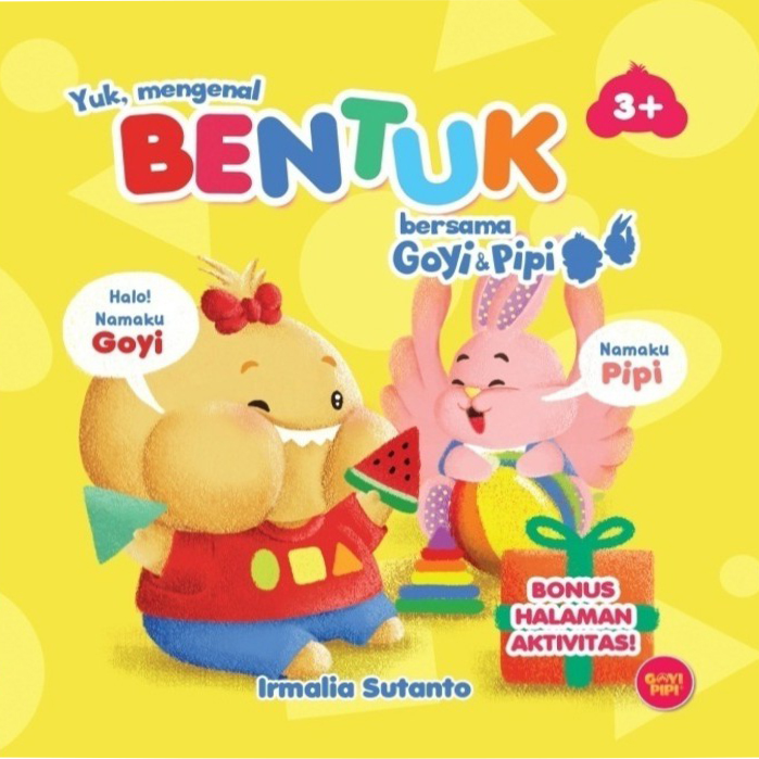 Seri Goyi Pipi.yuk Mengenal Bentuk Bersama Goyi & Pip