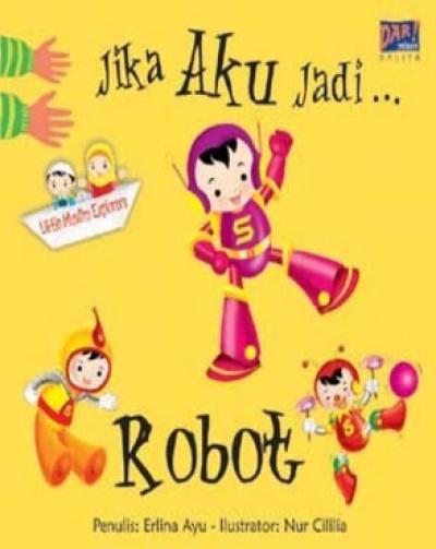 Seri Jika Aku Jadi: Jika Aku Jadi Robot