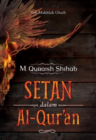 Seri Makhluk Ghaib: Setan Dalam Al-Quran