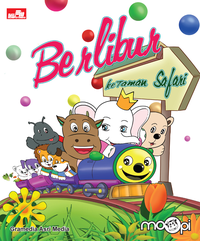 Seri Moopi  Berlibur Ke Taman Safari