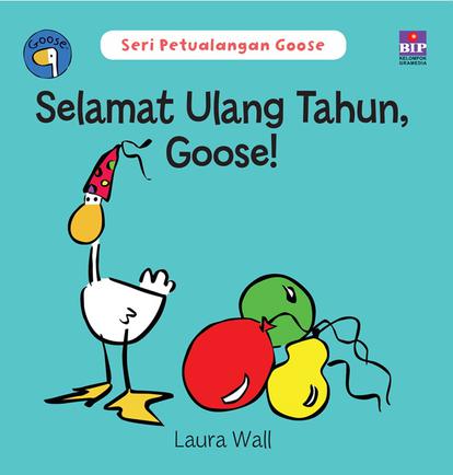 Seri Petualangan Goose: Selamat Ulang Tahun Goose!