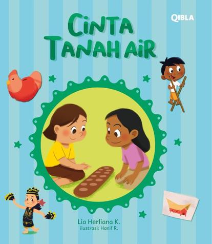 Seri Rahmatan Lil` Alamin : Cinta Tanah Air