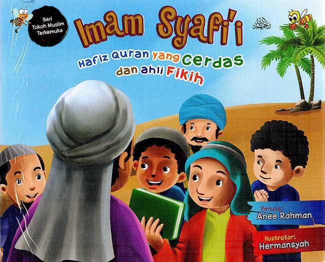 Seri Tokoh Muslim Terkemuka : Imam Syafii Hafiz Quran Yang Cerdas Dan Ahli Fikih