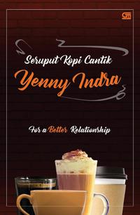 Seruput Kopi Cantik [yenny Indra]