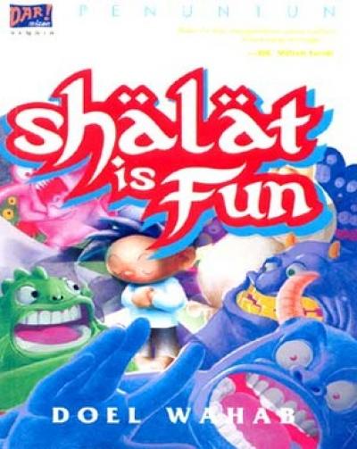 Seri Penuntun Remaja: Shalat Is Fun