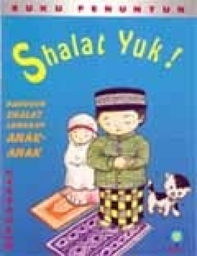 Buku Penuntun: Shalat Yuk