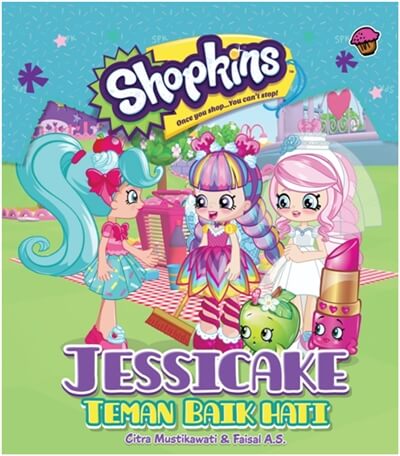 Shopkins Shoppies: Jessicake Teman Baik Hati