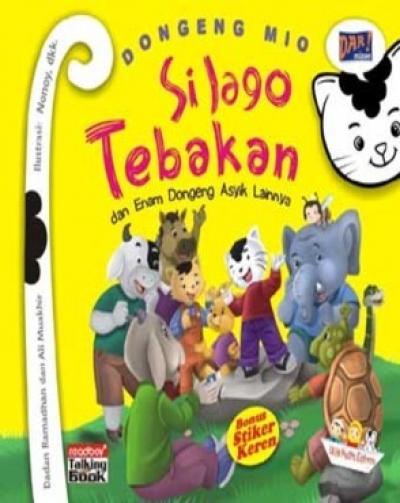 Si Jago Tebakan Dan Enam Dongeng Asyik Lainnya