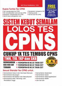 Sistem Kebut Semalam Lolos Tes Cpns Cukup 1x Tes Tembus Cpns