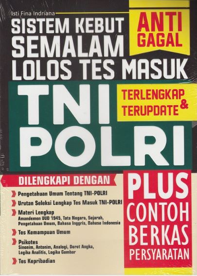 Sistem Kebut Semalam Lolos Tes Masuk Tni Polri
