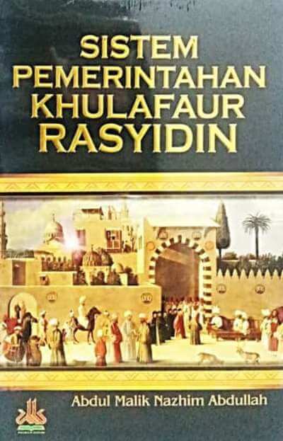 Sistem Pemerintahan Khulafaur Rasyidin
