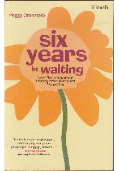 Six Years In Waiting