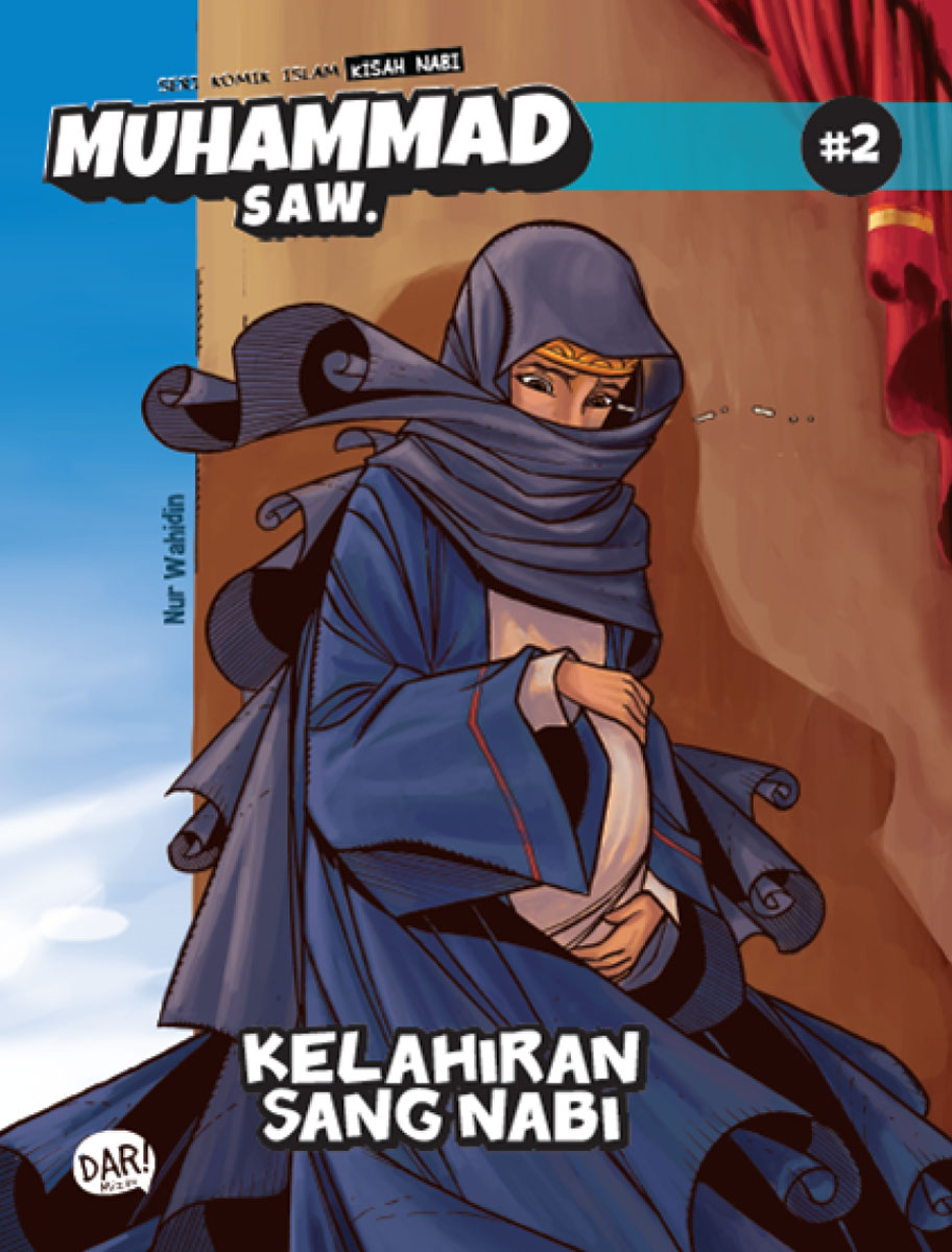 Ski Kisah Nabi Muhammad Saw #2: Kelahiran Sang Nabi