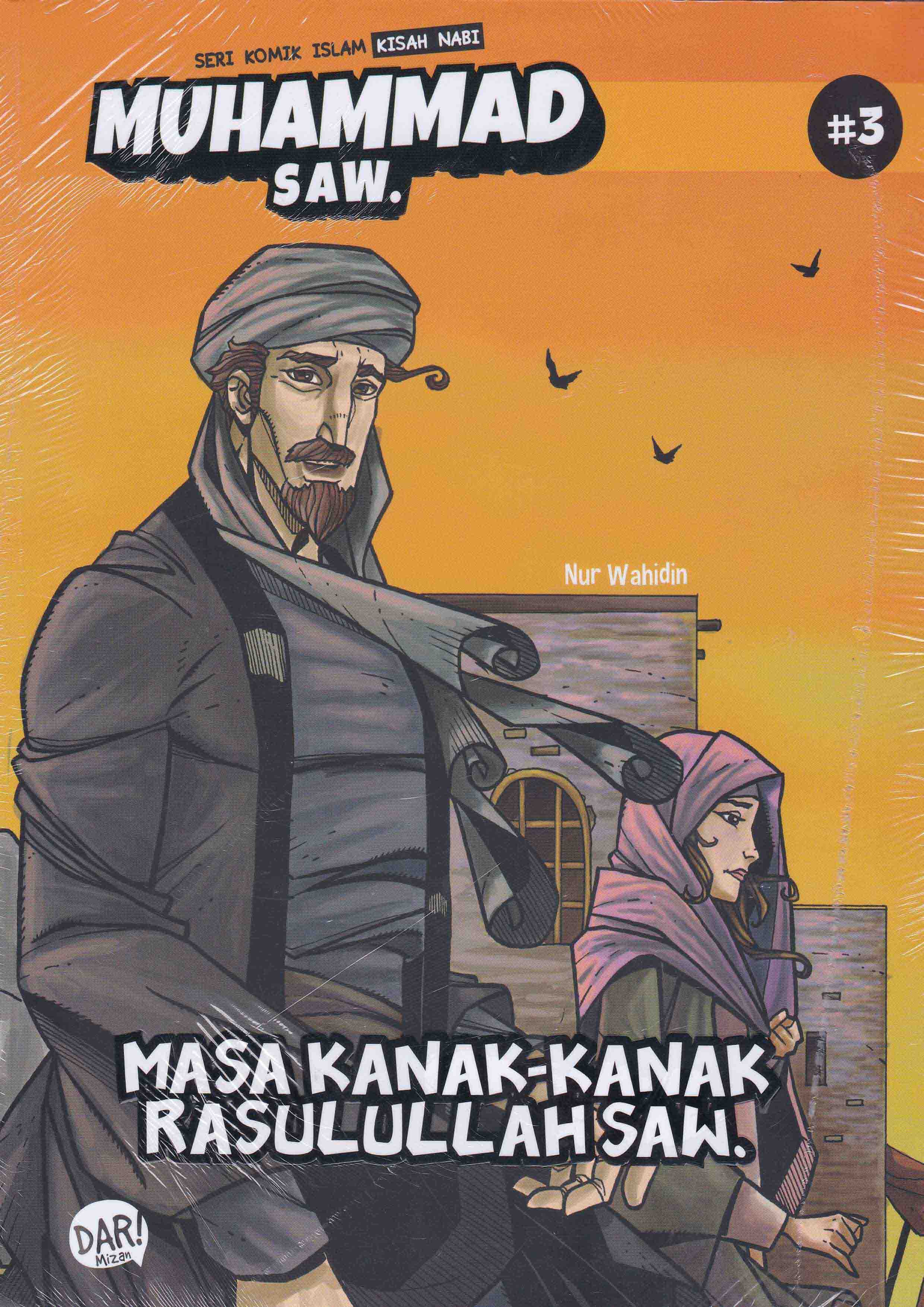 : Ski Kisah Nabi Muhammad Saw #3: Masa Kanak-Kanak Rasulullah Saw.