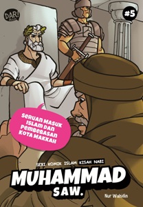 Ski Kisah Nabi Muhammad Saw #5: Seruan Masuk Islam Dan Pembebasan Kota Makkah