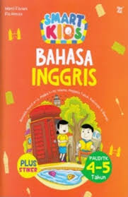 Smart Kids: Bahasa Inggris Paud/tk 4-5 Tahun (Plus Stiker)