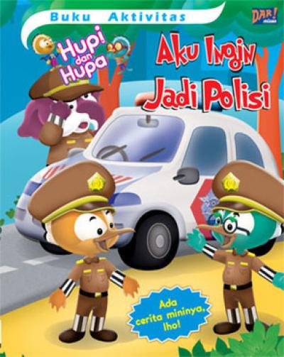 Buku Aktivitas Hupi & Hupa: Aku Ingin Jadi Polisi